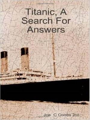 cover image of Titanic, a Search For Answers